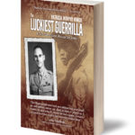The Luckiest Guerrilla by Patricia Murphy Minch