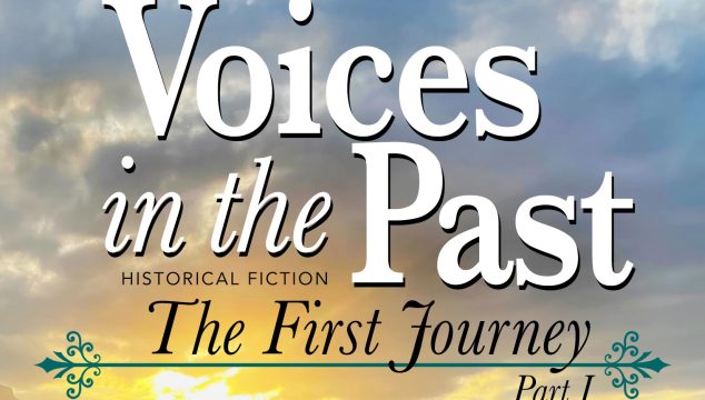 Voices in the Past, The First Journey, Part I (Journeys Saga) by M.F. Erler